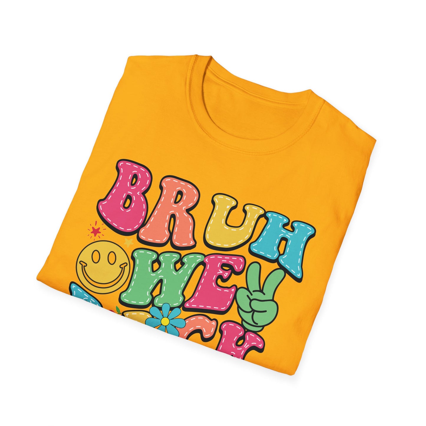 BRUH WE BACK Style 2 T-Shirt