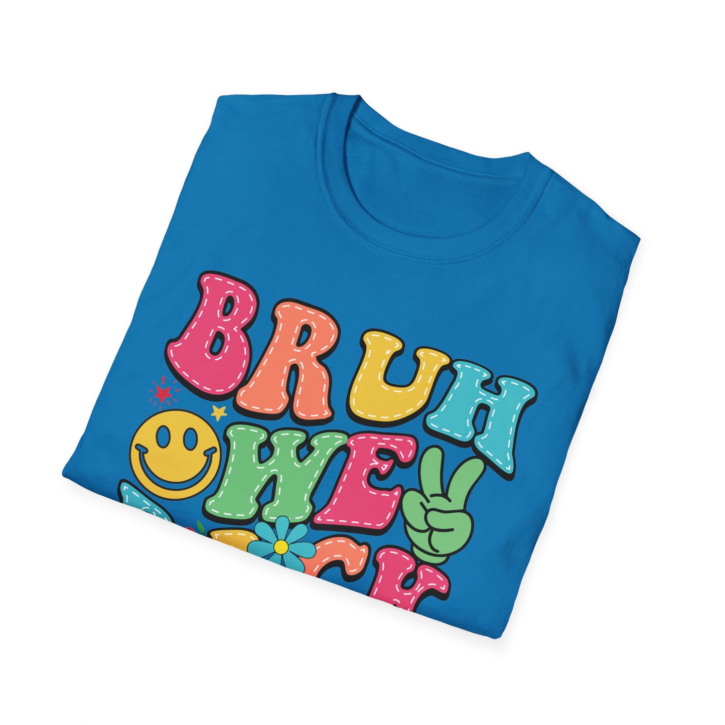 BRUH WE BACK Style 2 T-Shirt