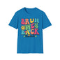 BRUH WE BACK Style 2 T-Shirt