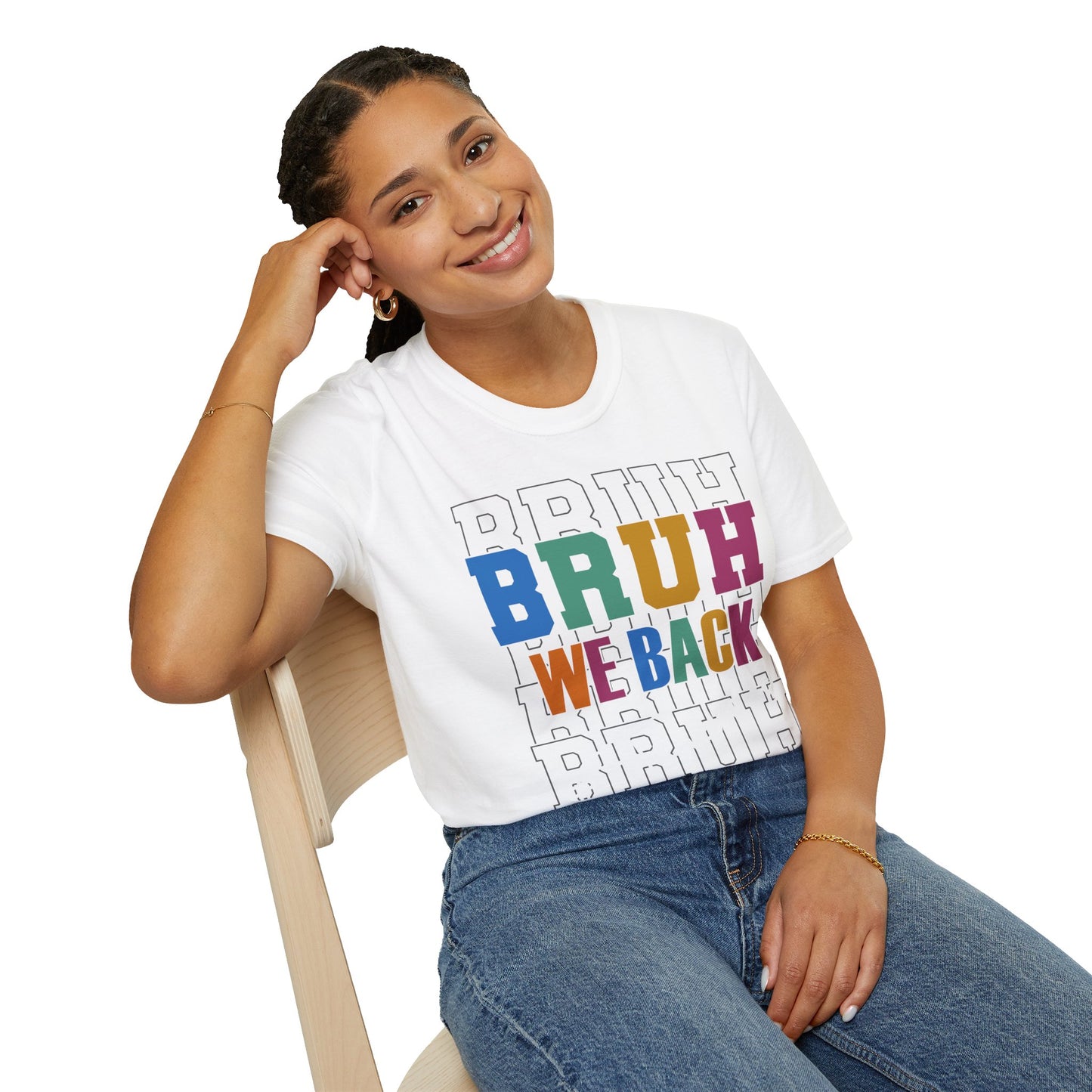 BRUH WE BACK T-Shirt