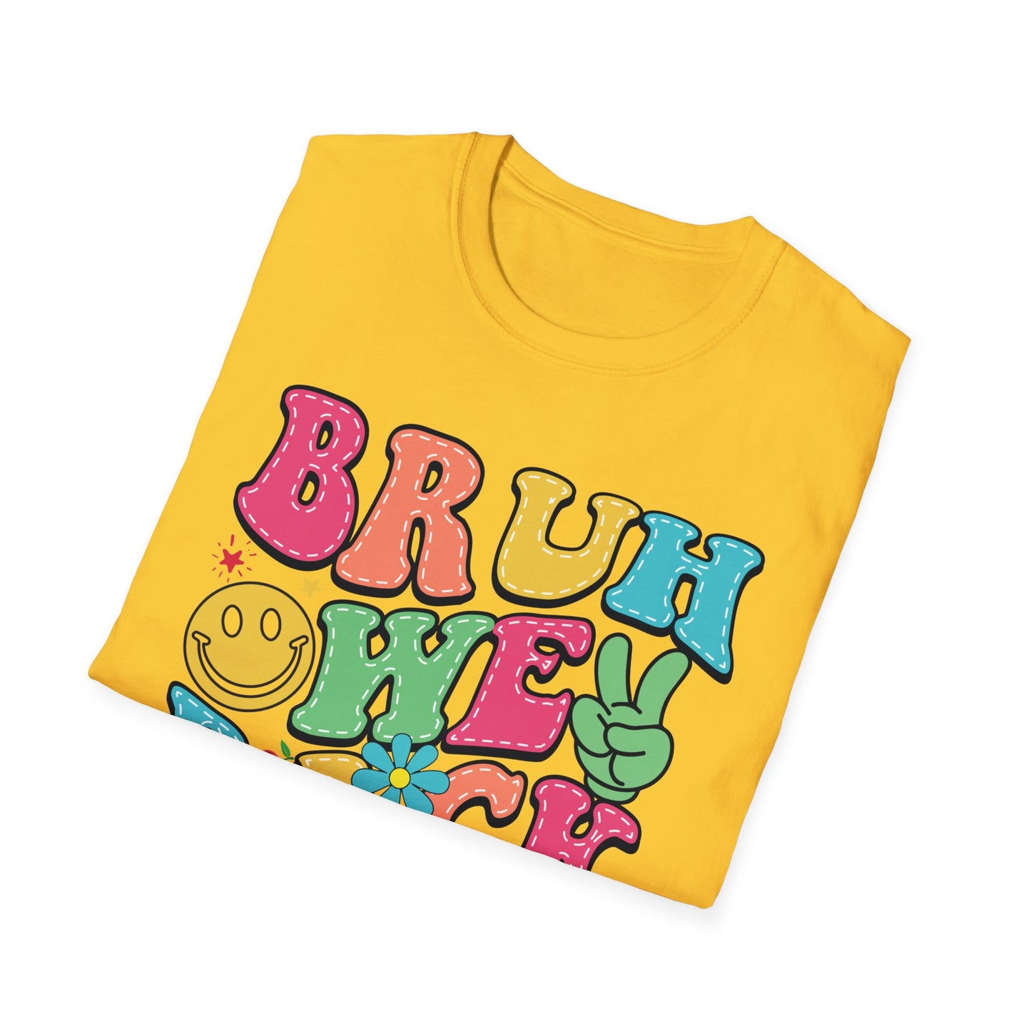 BRUH WE BACK Style 2 T-Shirt