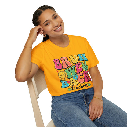 BRUH WE BACK Style 2 T-Shirt