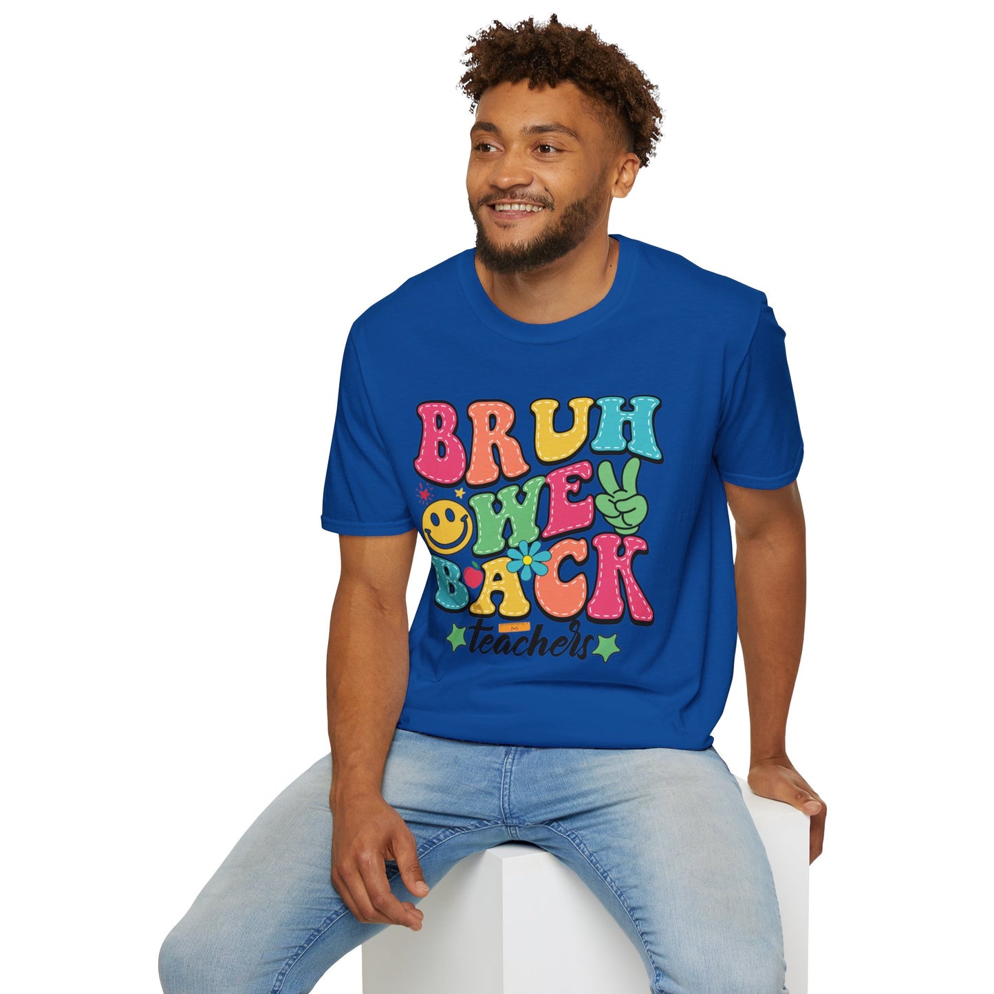 BRUH WE BACK Style 2 T-Shirt