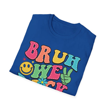 BRUH WE BACK Style 2 T-Shirt