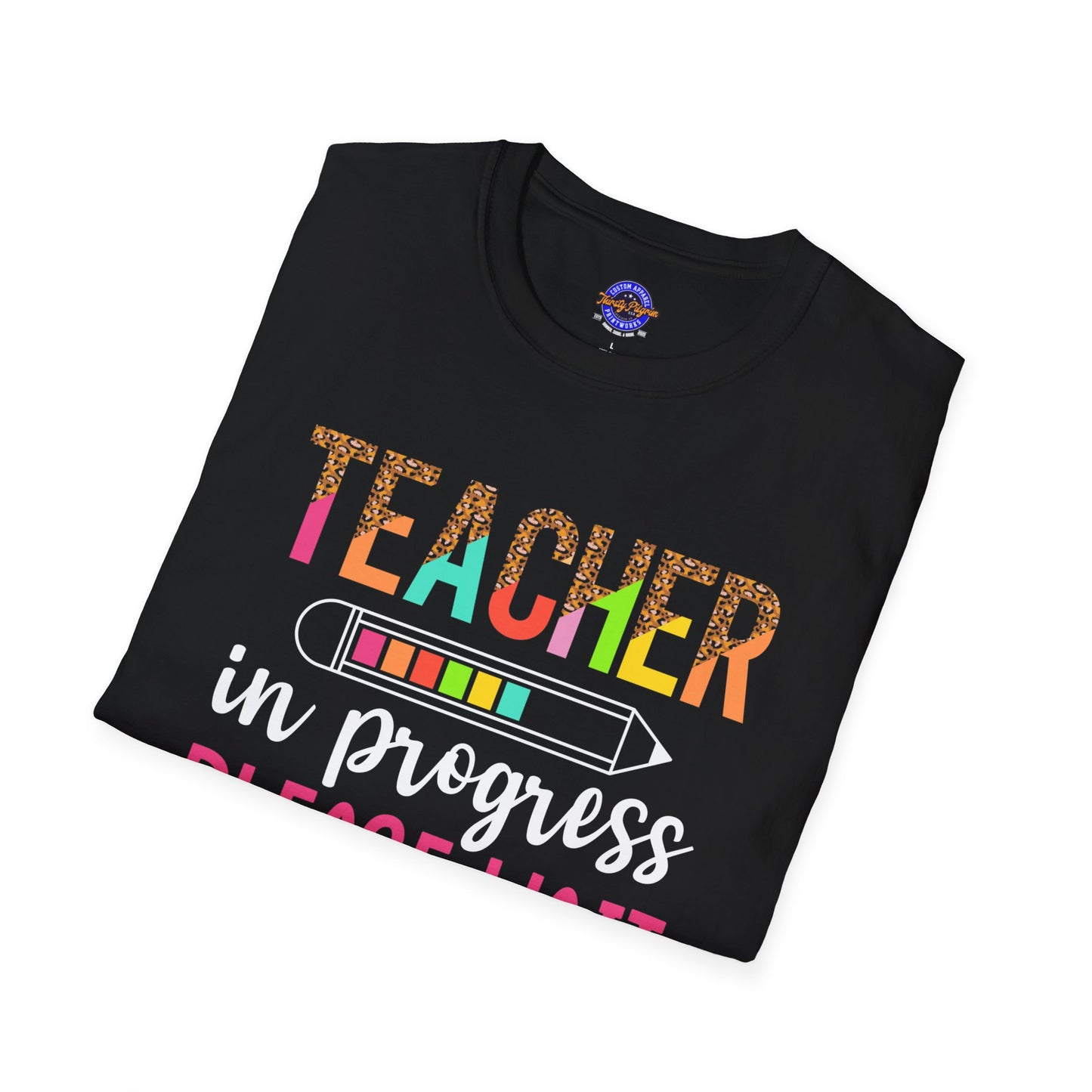 Teacher in Progress Softstyle T-Shirt